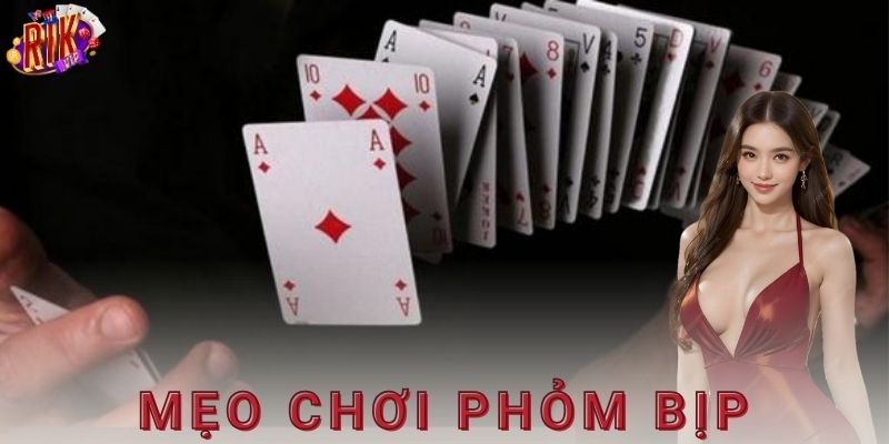 Các chiêu mẹo chơi phỏm bịp phổ biến