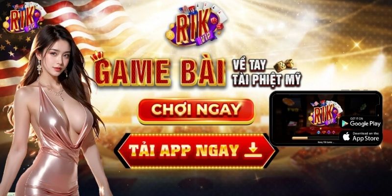 Tải Rikvip chính chủ cho Android/iOS cực nhanh